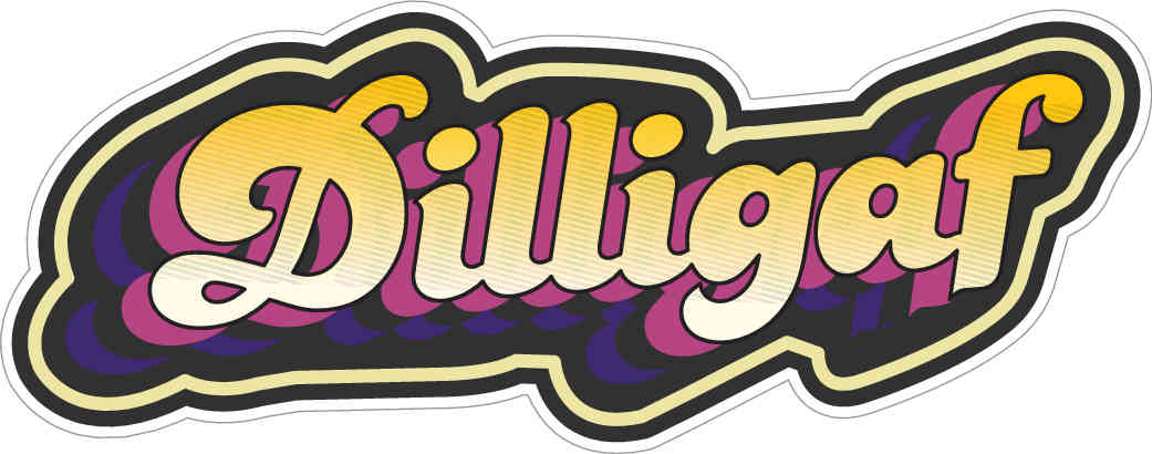 Dilligaf
